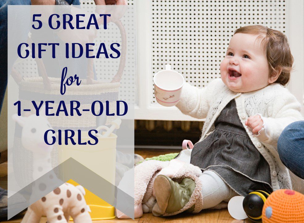 5 Great Gift Ideas for 1YearOld Girls in 2020