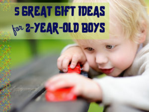 2 year old boys gifts