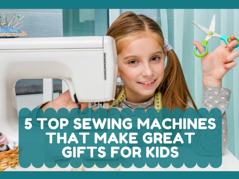 5 Best Sewing Machines That Make Great Gifts For Kids Best Kid Stuff