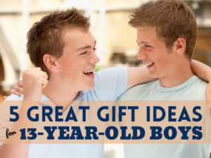 13 year old boy gifts 