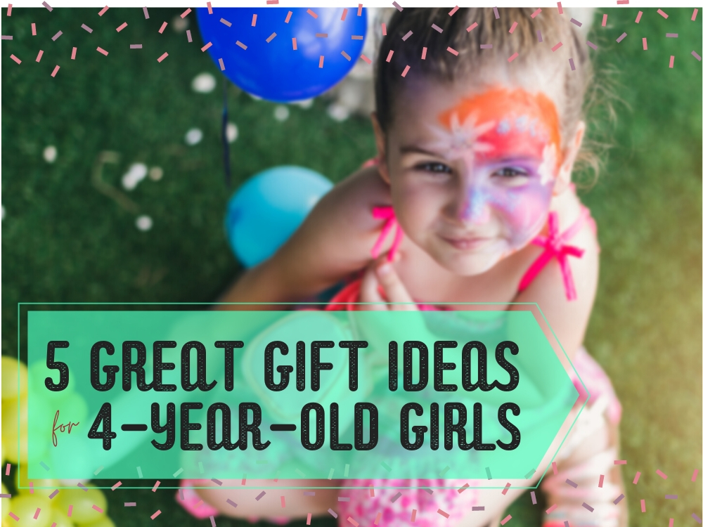 5 Great Gift Ideas for 4YearOld Girls Best Kid Stuff