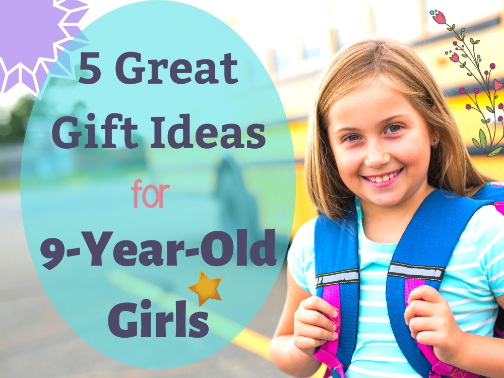 great gifts for nine year olds