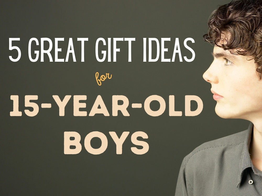 15 year old boy gifts