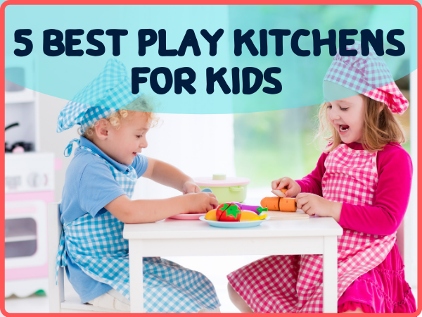 Best Play Kitchens