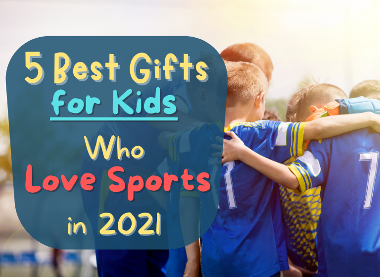 Best Gifts for Kids who love Sports - Featured Image