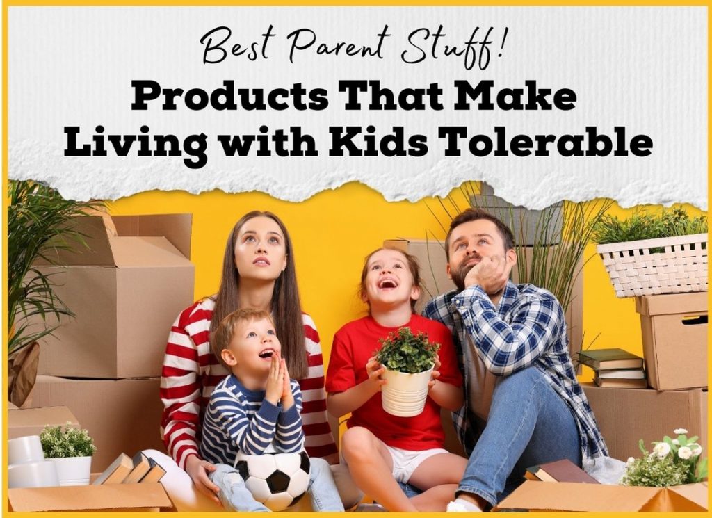 Best Products That Make Living with Kids Tolerable - title