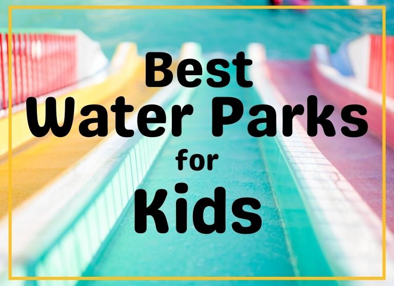 best water parks for kids - title image